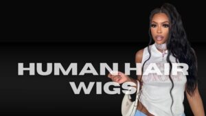 human hair wigs 2025